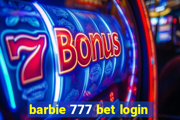 barbie 777 bet login